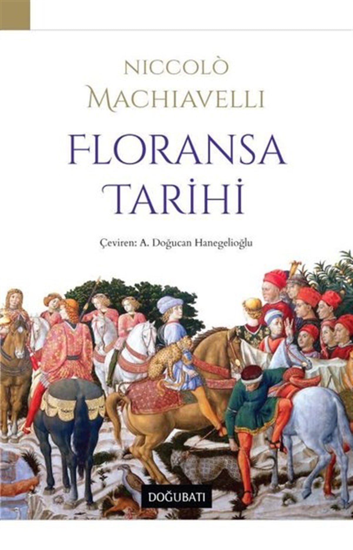 Niccolo MachiavelliDünya TarihiFloransa Tarihi