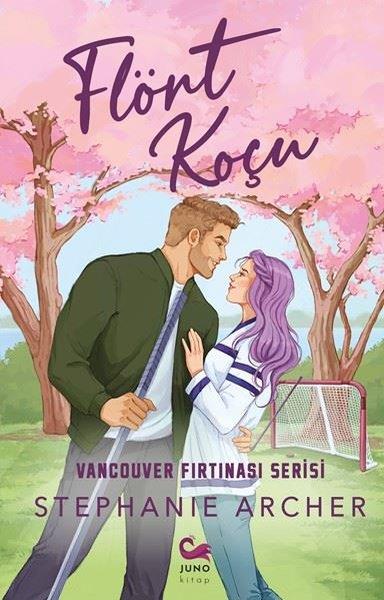 Stephanie ArcherAşk Kitapları & Aşk RomanlarıFlört Koçu - Vancouver Fırtınası Serisi
