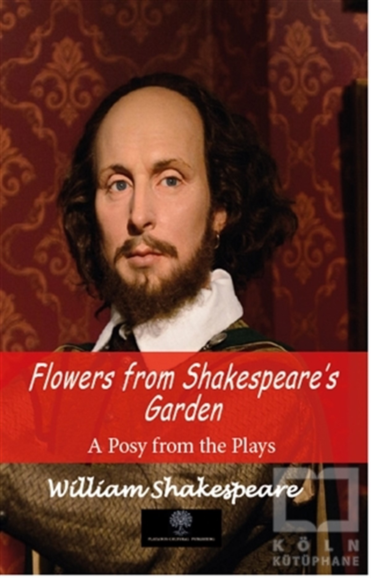 William ShakespeareYabancı Dilde KitaplarFlowers From Shakespeare's Garden