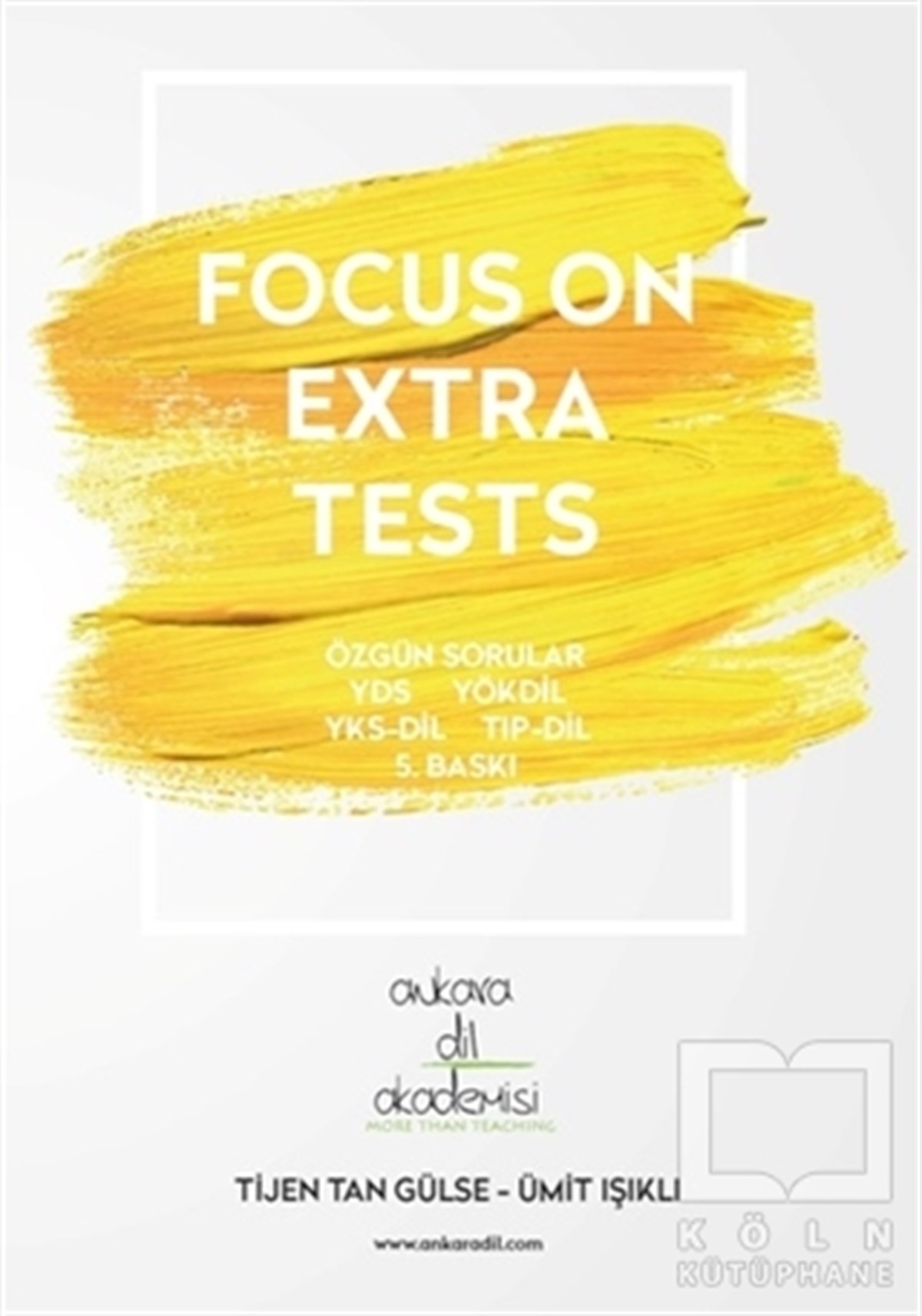 Tijen Tan GülseSınavlara Hazırlık KitaplarıFocus On Extra Tests
