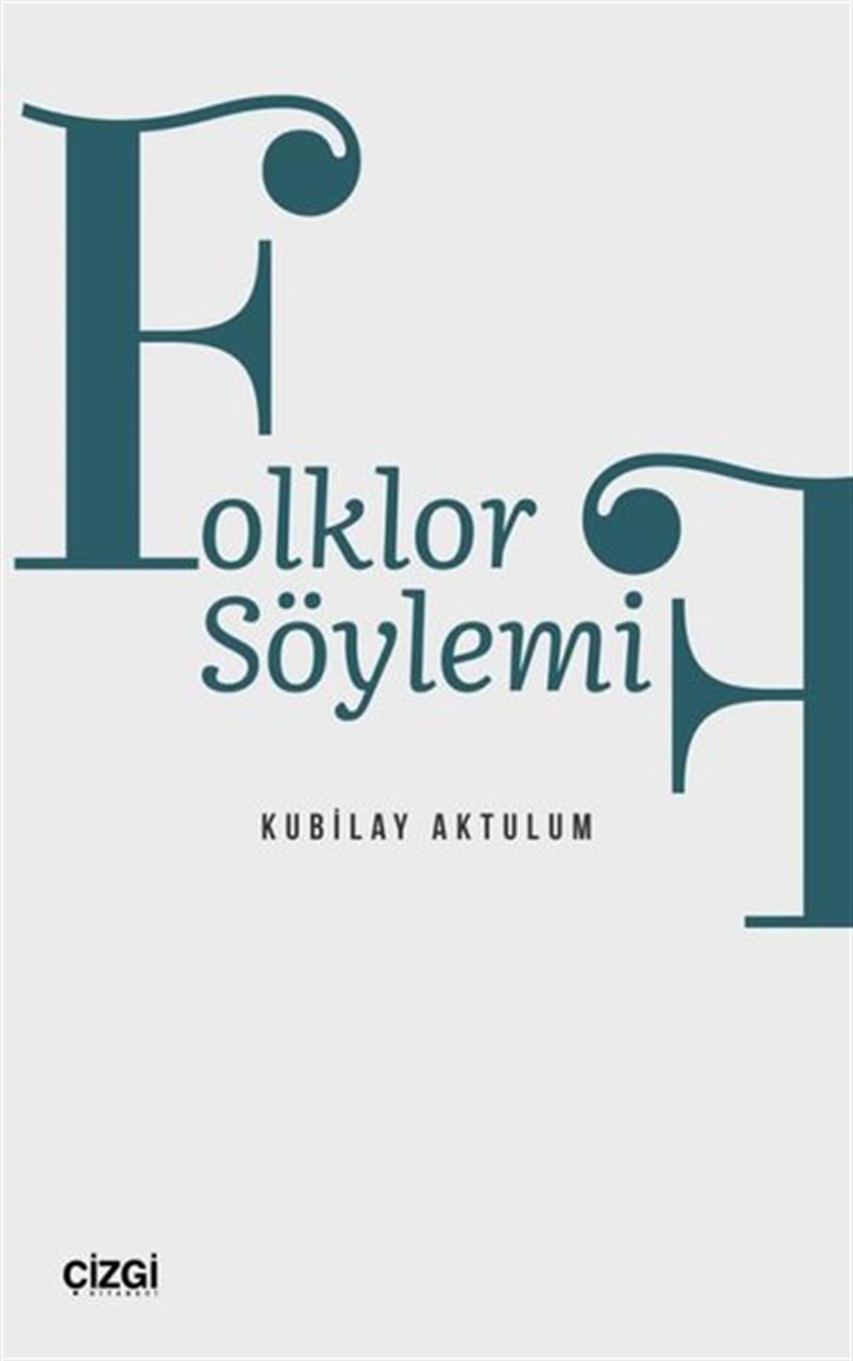 Kubilay AktulumEleştiri & Kuram & İnceleme KitaplarıFolklor Söylemi