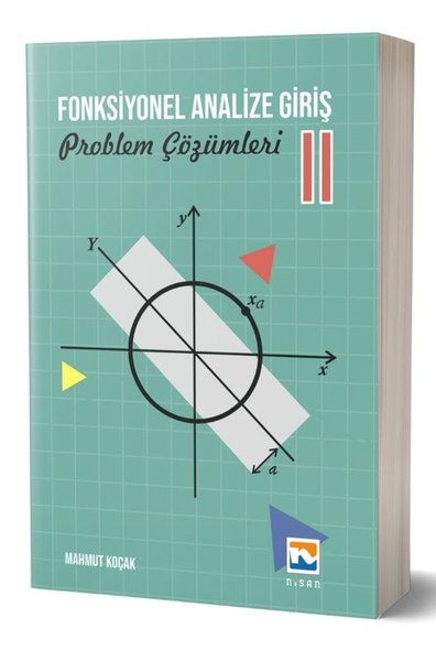 Mahmut KoçakBilim - Teknik - MühendislikFonksiyonel Analize Giriş - 2 Problem Çözümleri