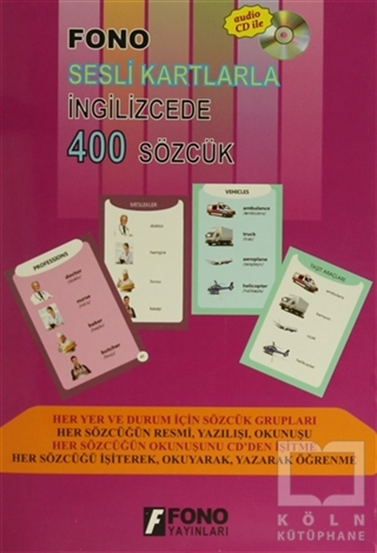 KolektifDil ÖğrenimiFono Sesli Kartlarla İngilizcede 400 Sözcük (CD'li)