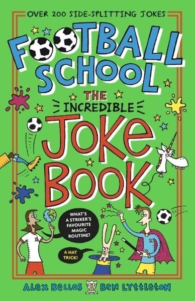 Alex BellosChildrenFootball School: The Incredible Joke Book