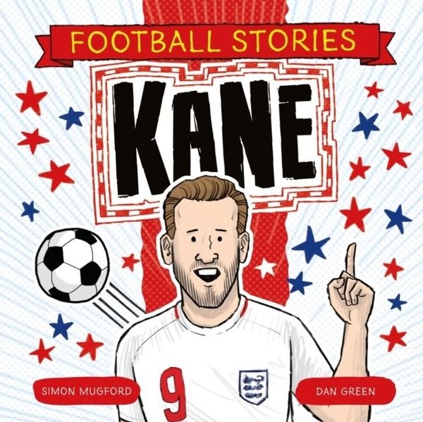 Simon MugfordChildren InterestFootball Stories: Kane