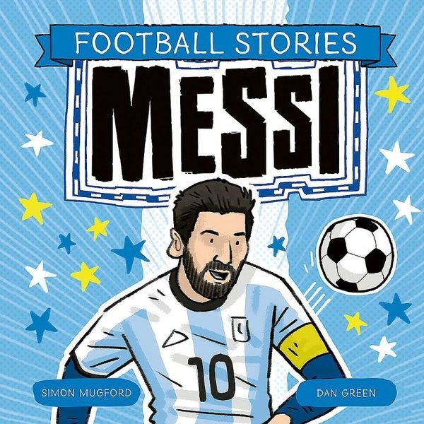 Simon MugfordChildren InterestFootball Stories: Messi
