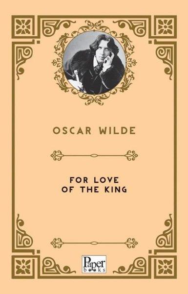 Oscar WildeClassicsFor Love of The King