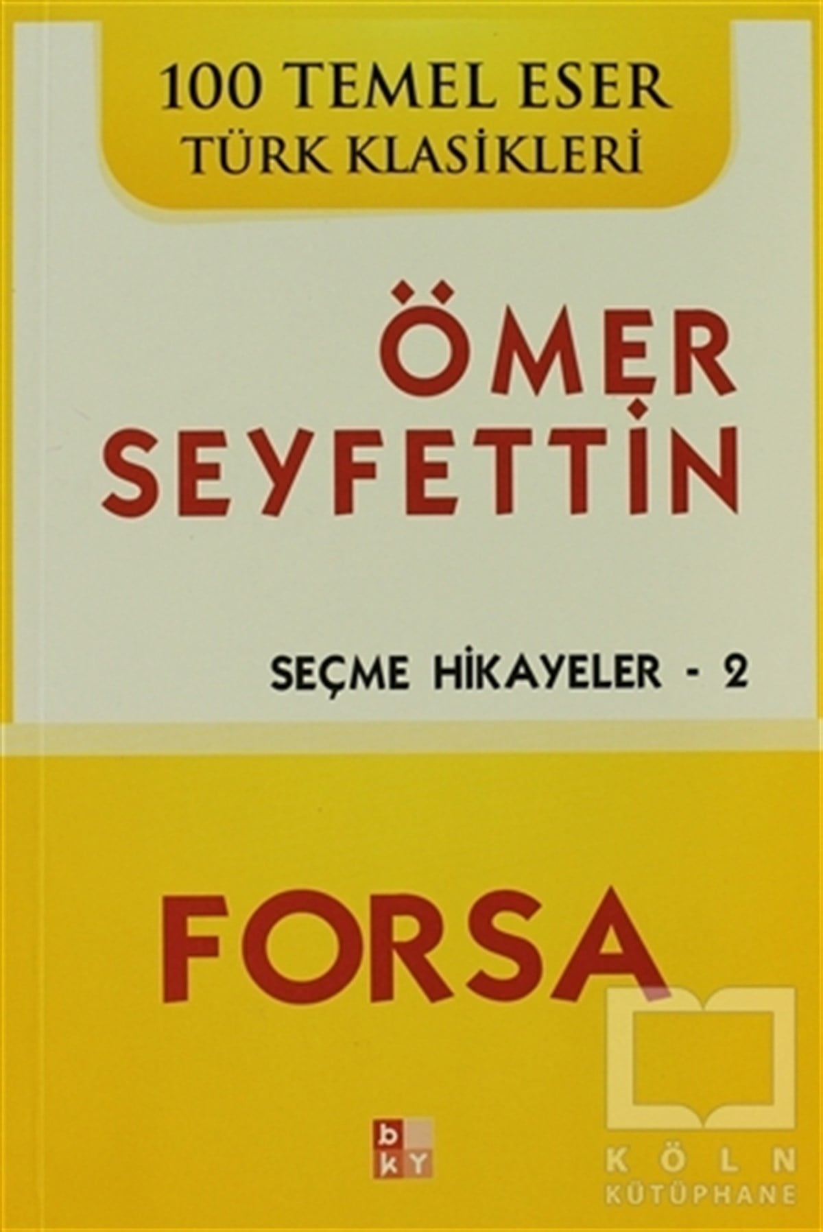 Ömer SeyfettinTürk EdebiyatıForsa