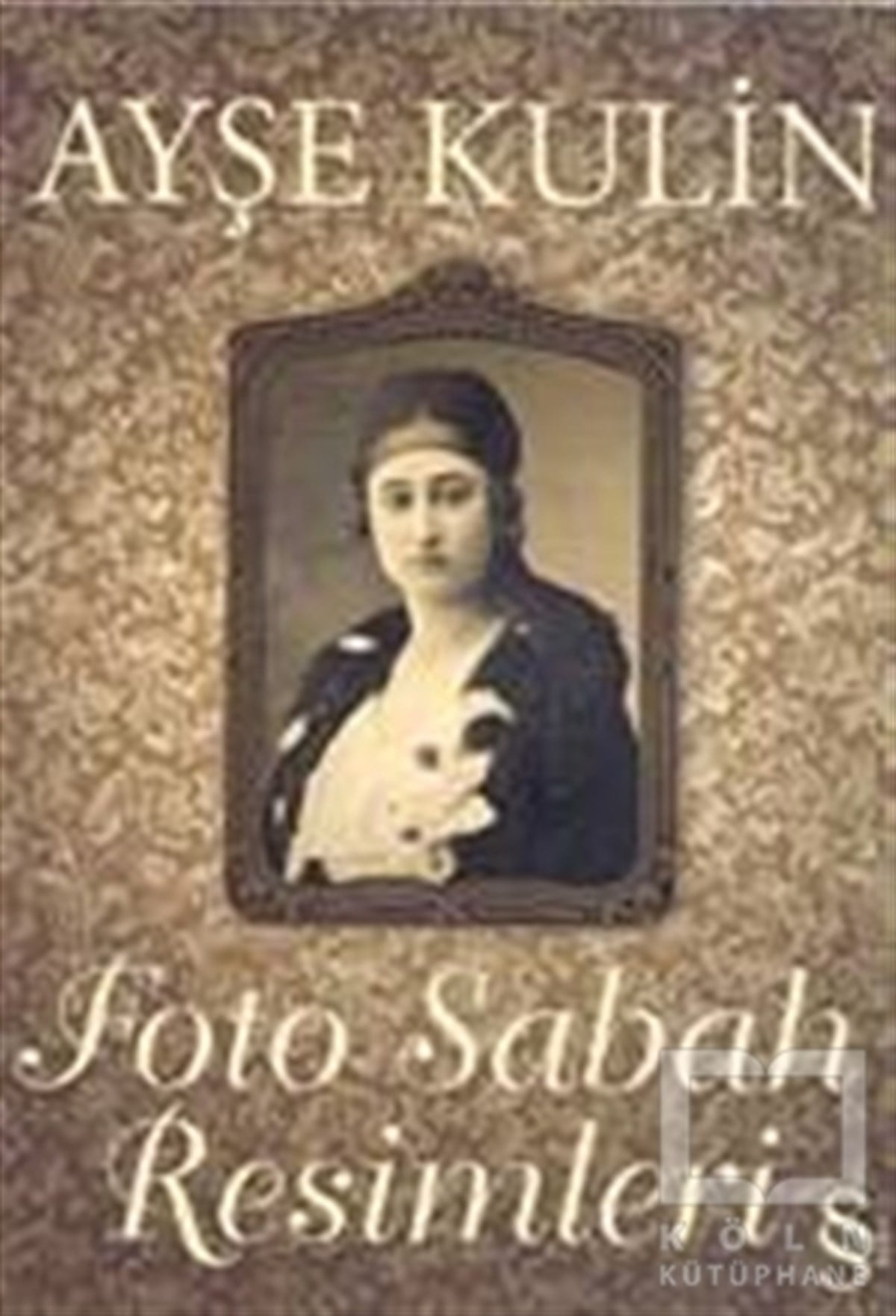 Ayşe KulinTürk EdebiyatıFoto Sabah Resimleri