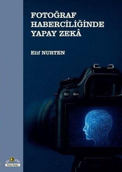 Elif NurtenMedyaFotoğraf Haberciliğinde Yapay Zeka