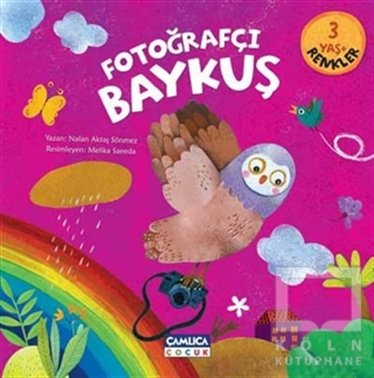 Nalan Aktaş SönmezRoman-ÖyküFotoğrafçı Baykuş - Renkler