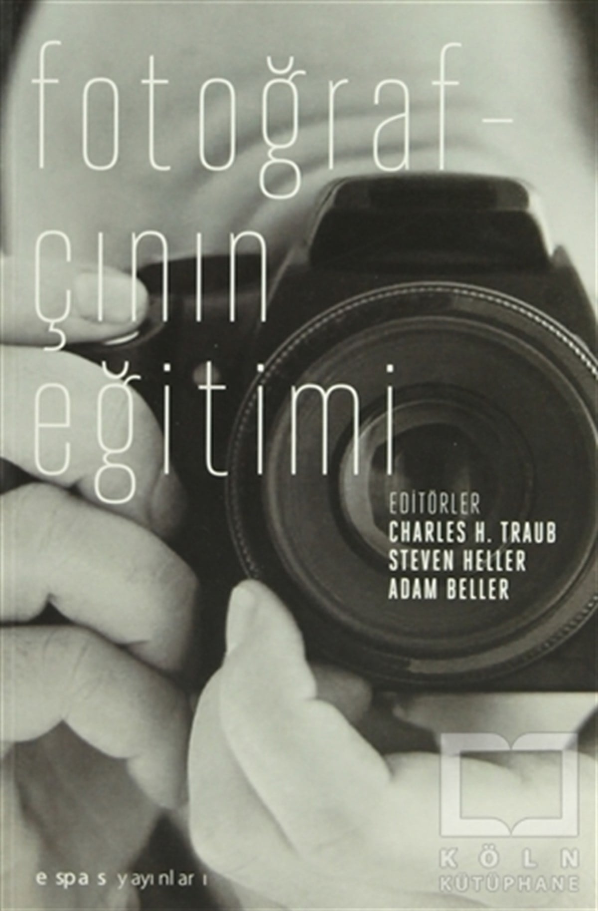 Steven HellerFotoğraf, Sinema, TiyatroFotoğrafçının Eğitimi