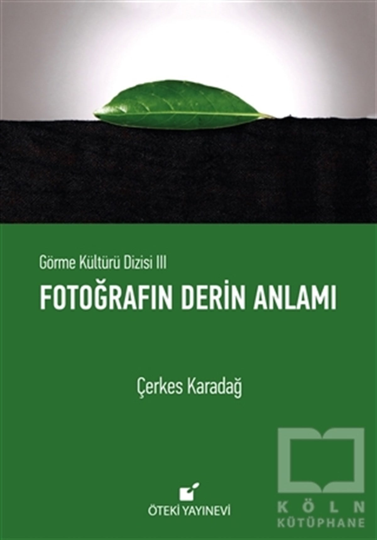 Çerkes KaradağFotoğraf, Sinema, TiyatroFotoğrafın Derin Anlamı