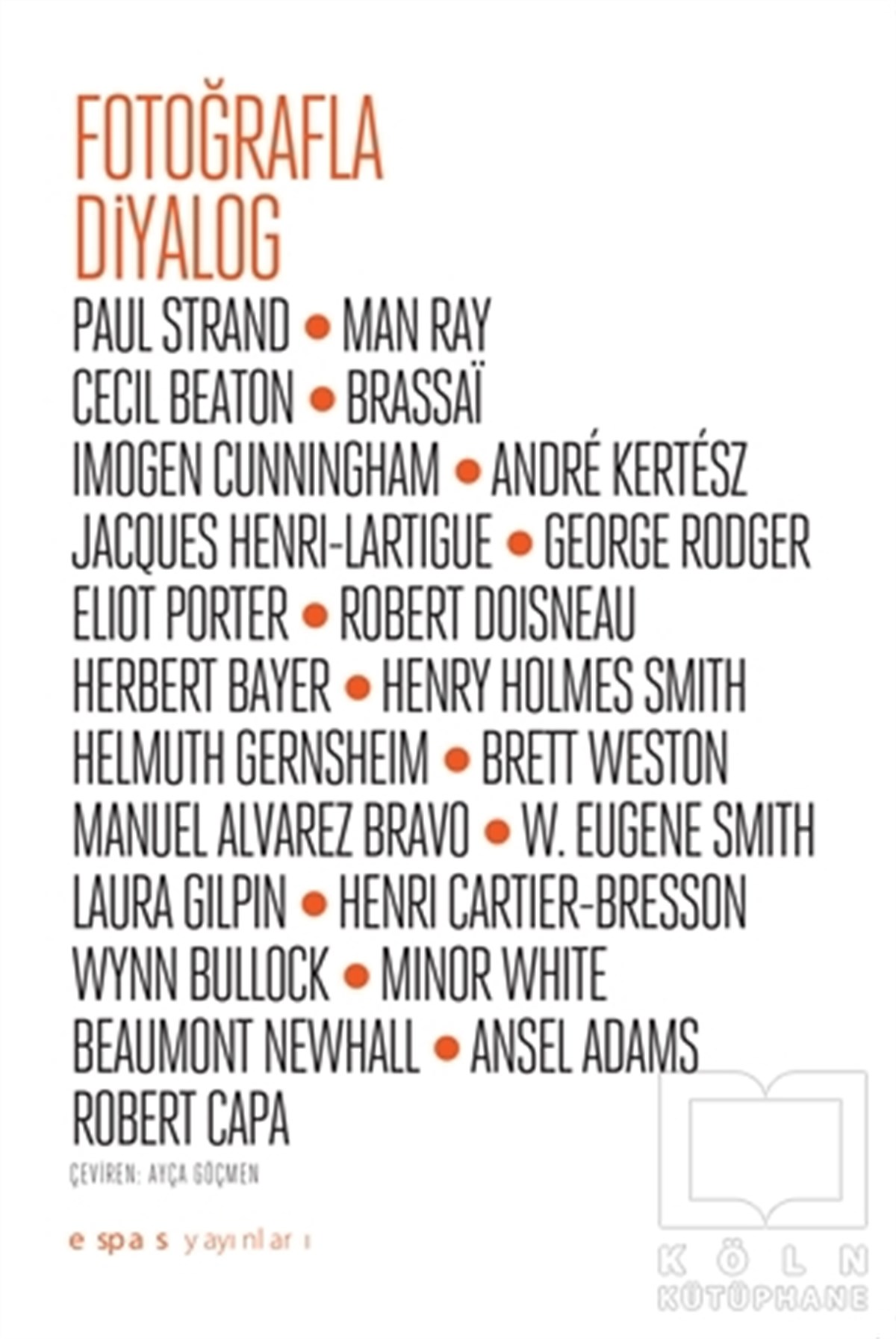 Paul StrandFotoğrafçılık KitaplarıFotoğrafla Diyalog