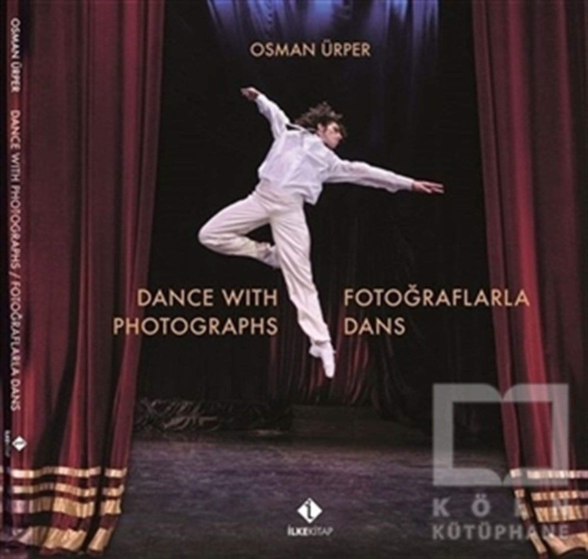 Osman ÜrperFotoğraf, Sinema, TiyatroFotoğraflarla Dans