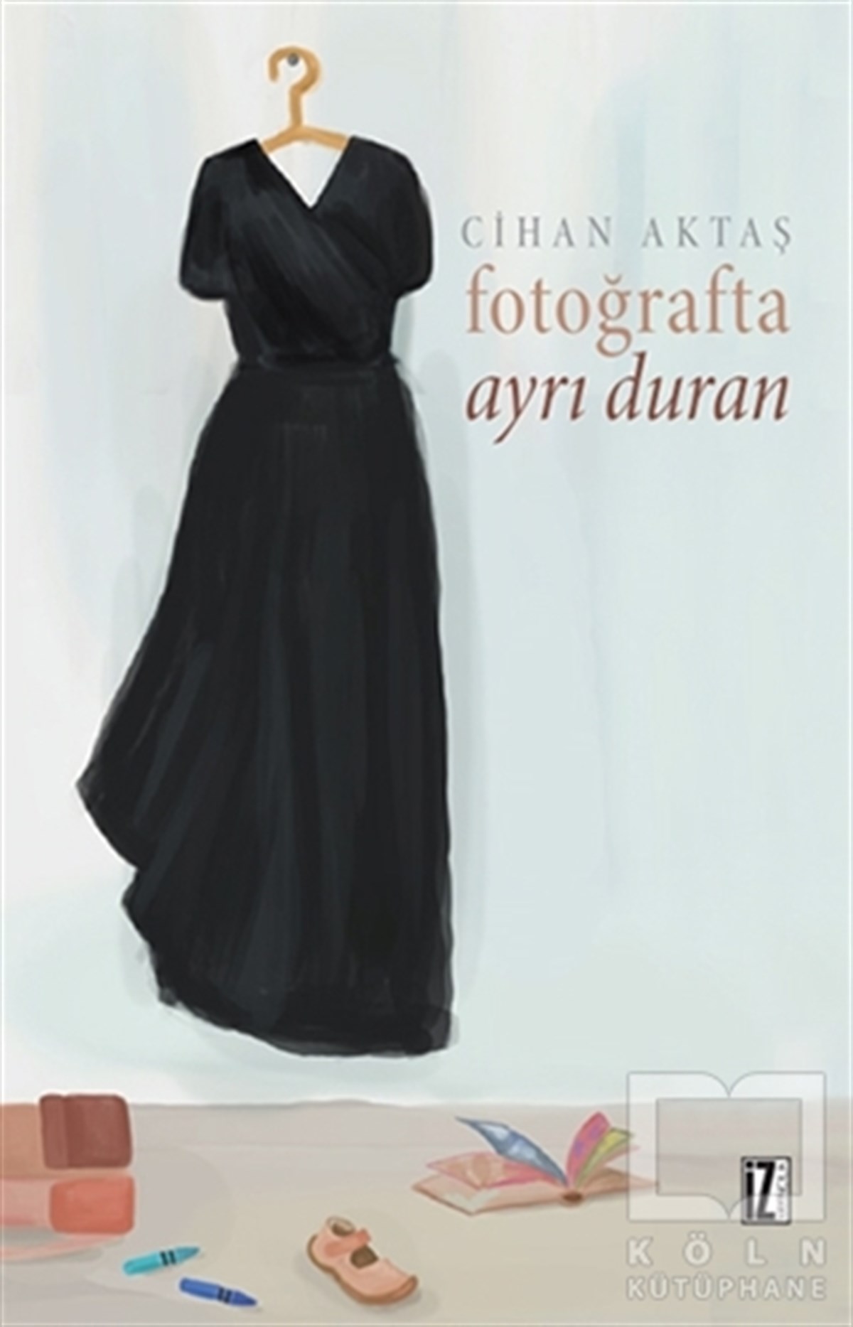 Cihan AktaşÖyküFotoğrafta Ayrı Duran