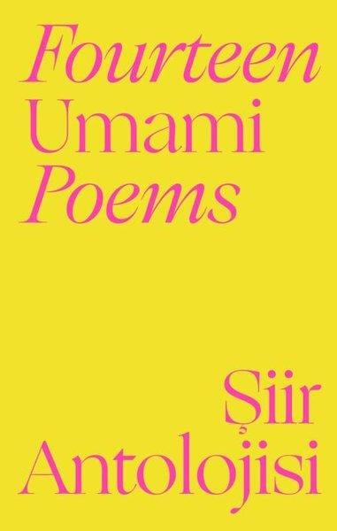 KolektifTürk ŞiiriFourteen Umami Poems - Şiir Antolojisi