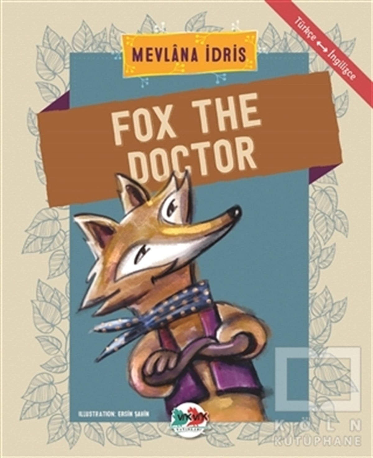 Mevlana İdrisMasallarFox The Doctor