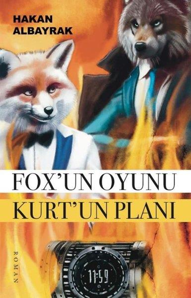 Hakan AlbayrakTürk RomaniFox'un Oyunu Kurt'un Planı