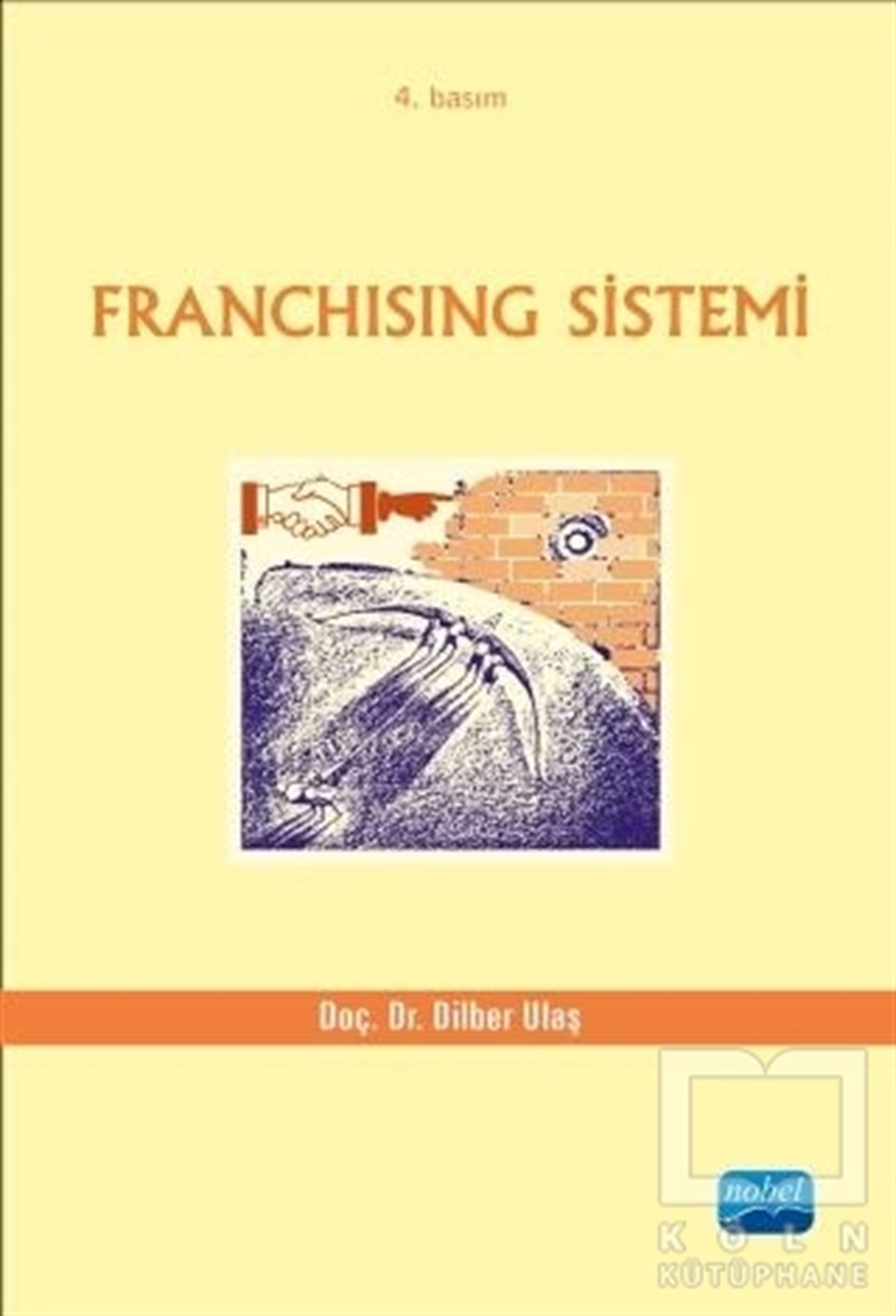Dilber Ulaşİşletme, Muhasebe, MaliyeFranchising Sistemi