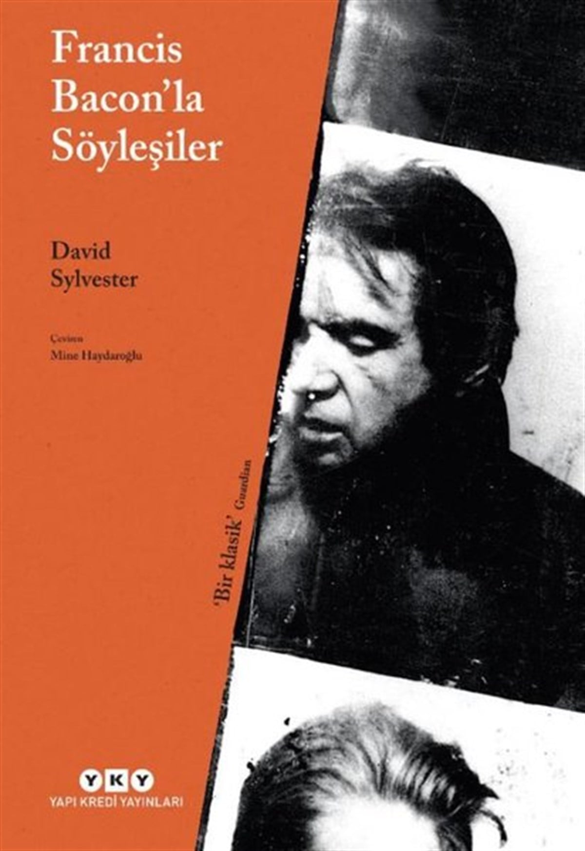 David SylvesterSöyleşiFrancis Bacon'la Söyleşiler