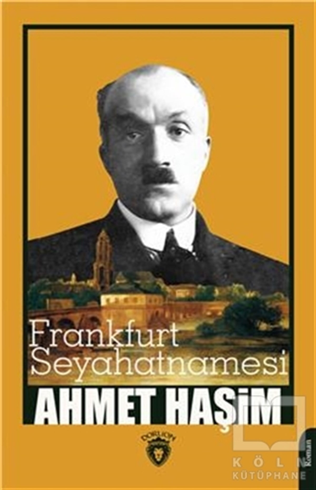 Ahmet HaşimTürkçe RomanlarFrankfurt Seyahatnamesi