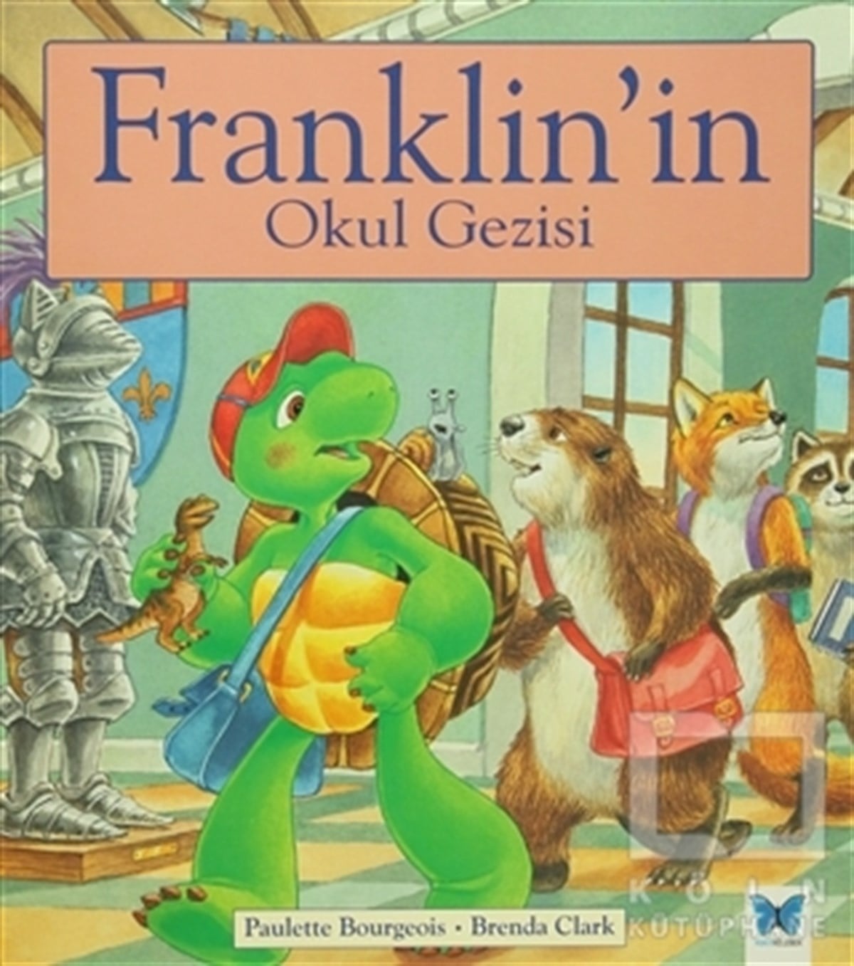 Paulette BourgeoisHikayelerFranklin'in Okul Gezisi