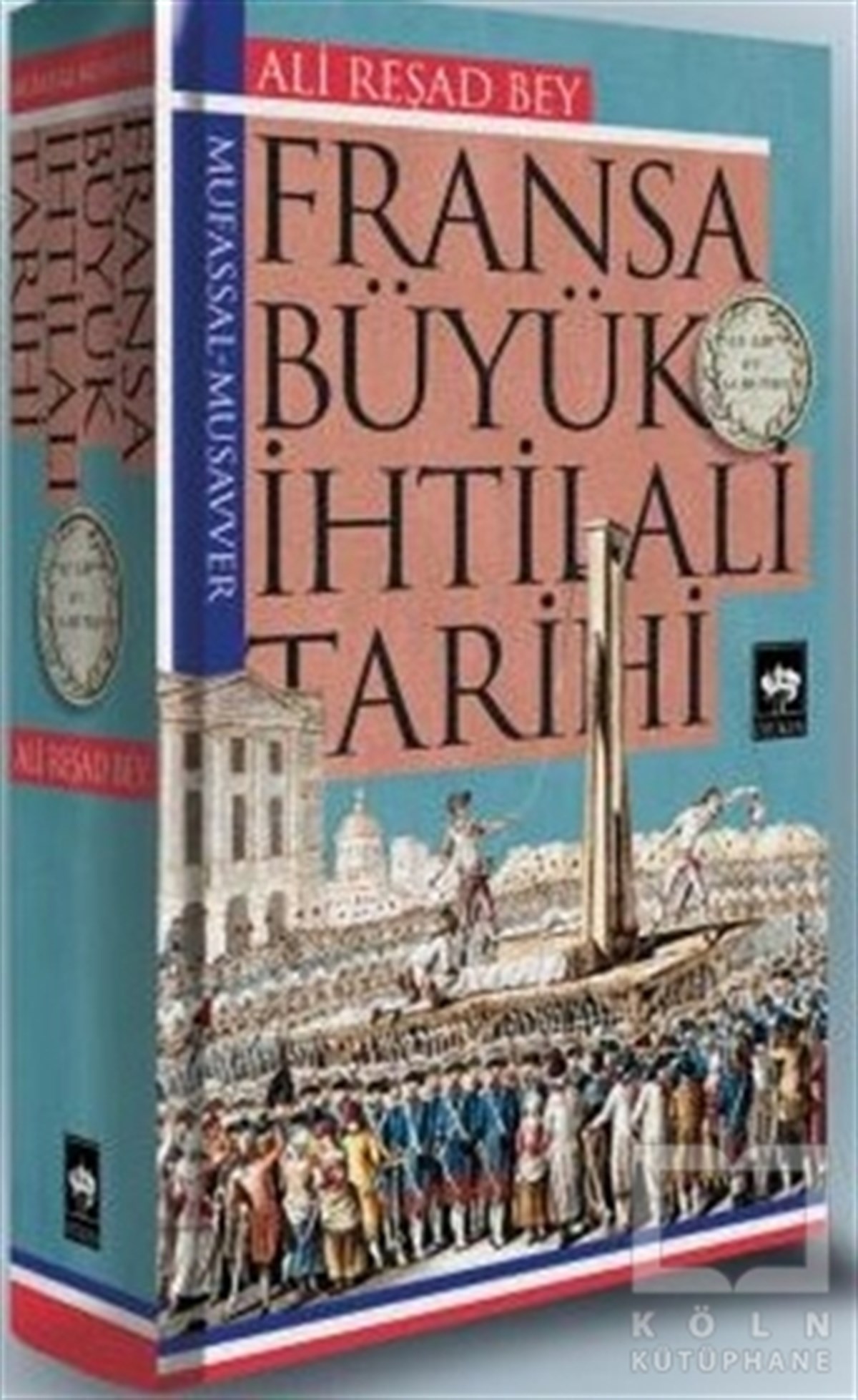 Ali Reşad BeyDünya TarihiFransa Büyük İhtilali Tarihi