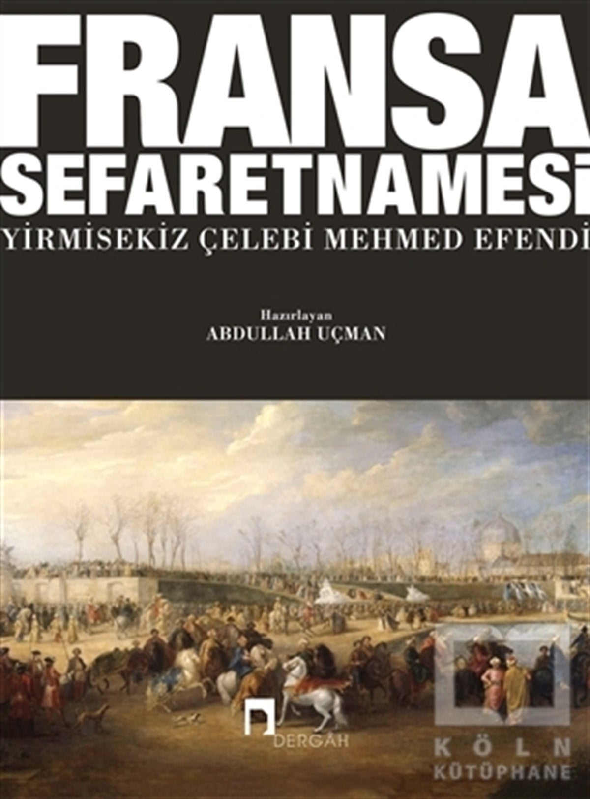 Yirmisekiz Çelebi Mehmed EfendiOsmanlı TarihiFransa Sefaretnamesi