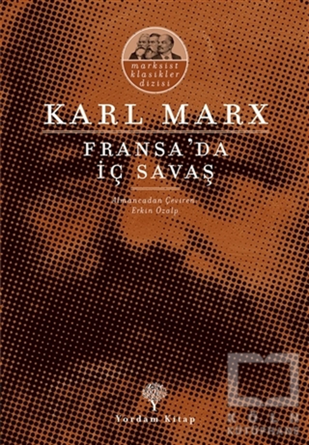 Karl MarxDünya Siyaseti ve PolitikasıFransa’da İç Savaş