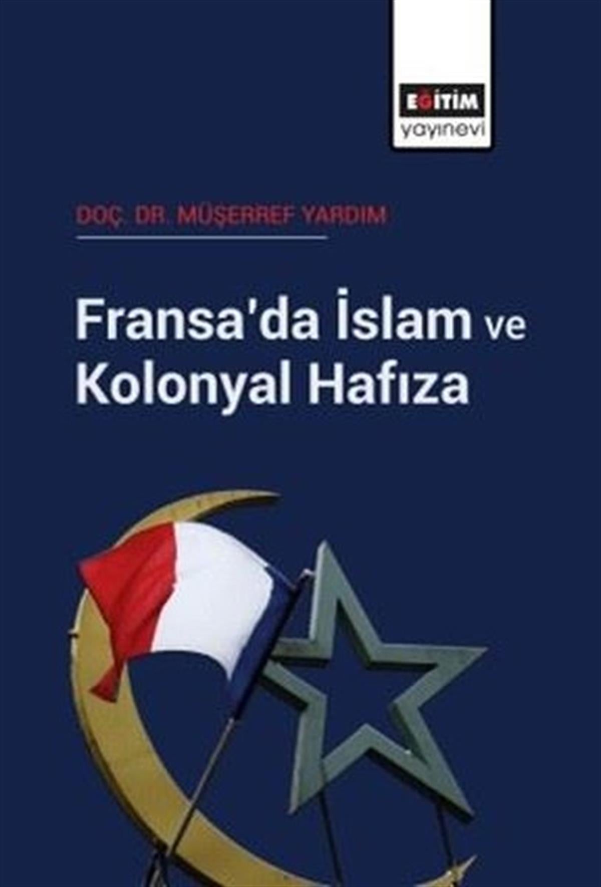 Müşerref YardımSosyoloji KitaplarıFransa'da İslam ve Kolonyal Hafıza