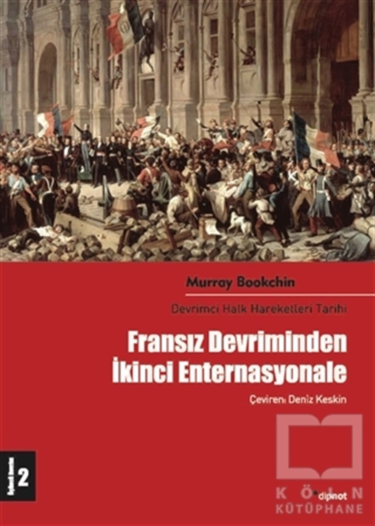 Murray BookchinSol HareketlerFransız Devriminden İkinci Enternasyonale