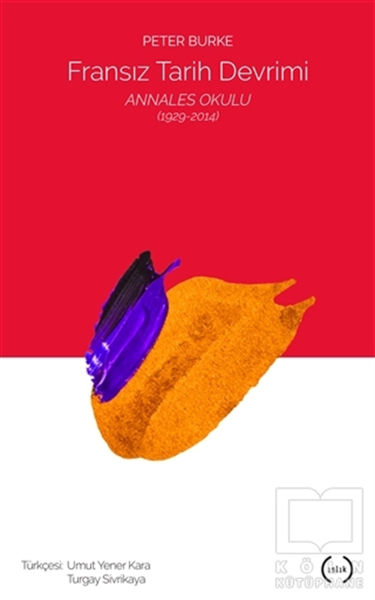 Peter BurkeDiğerFransız Tarih Devrimi