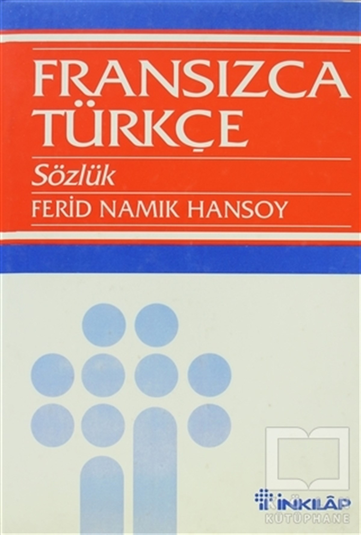 DerlemeReferans - Kaynak KitapFransızca Türkçe Sözlük Grand Dictionnaire Français-Turc