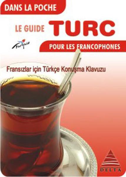 KolektifPhrase Book and LanguageFransızlar İçin Türkçe Konuşma Klavuzu