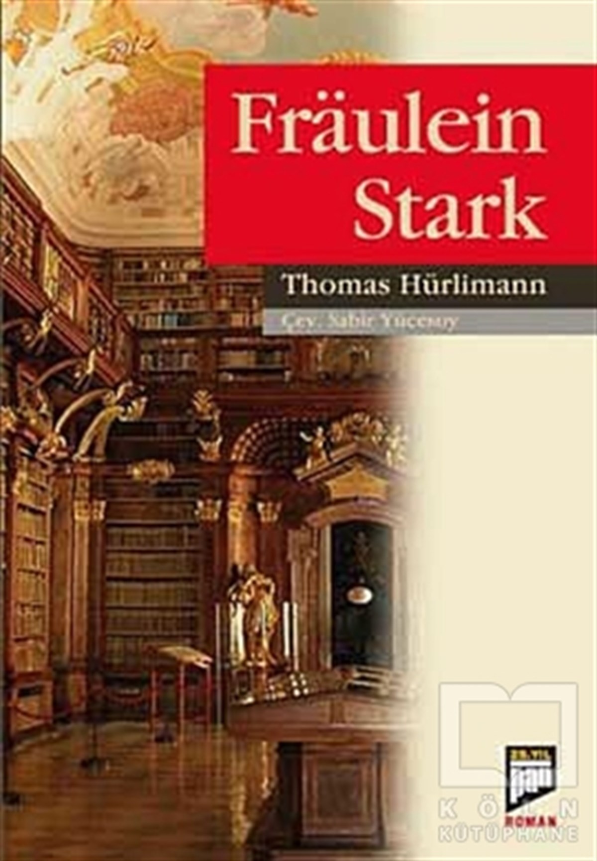 Thomas HürlimannRomanFraulein Stark