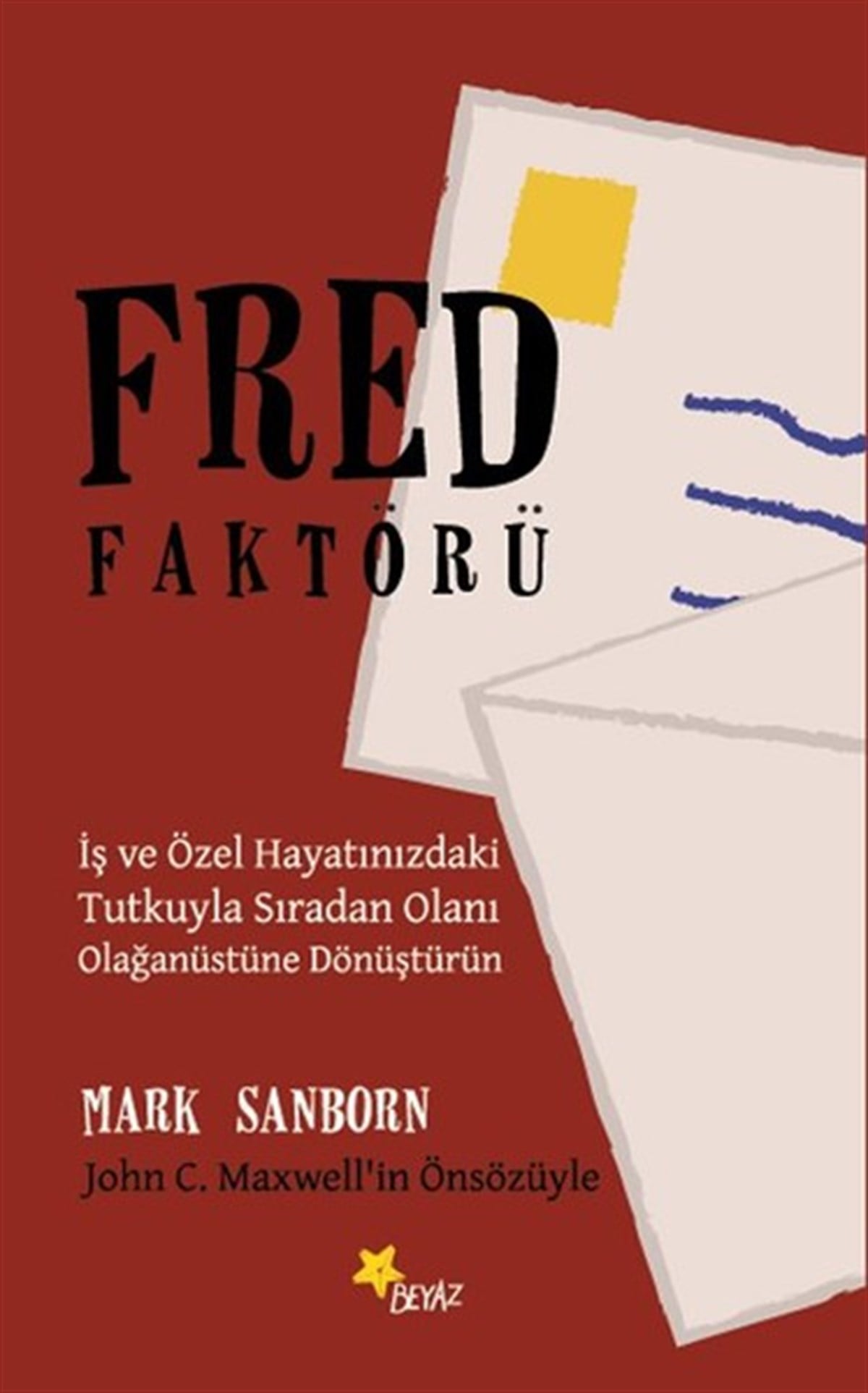 Mark SanbornKişisel Gelişim KitaplarıFred Faktörü