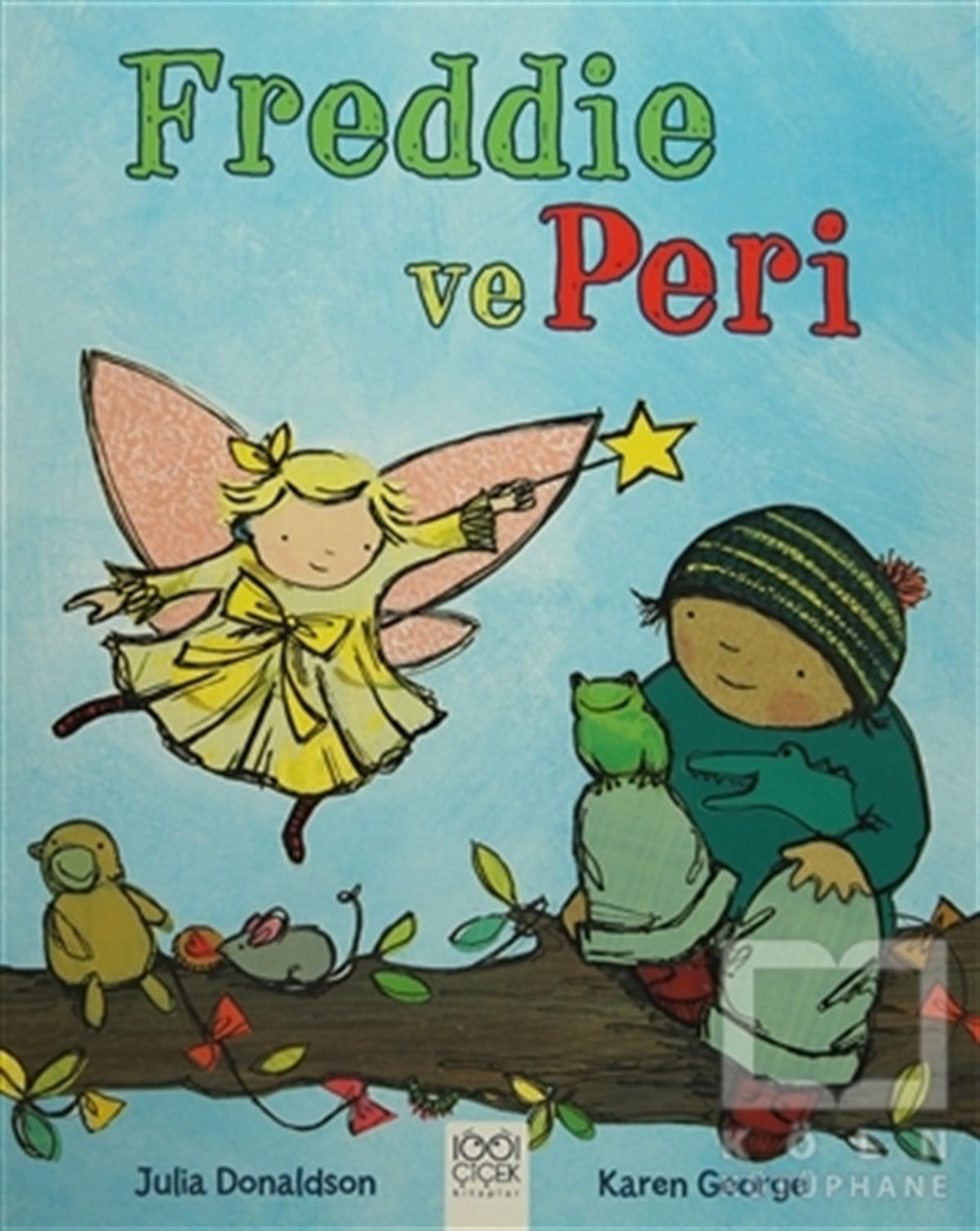 Julia DonaldsonHikayelerFreddie ve Peri