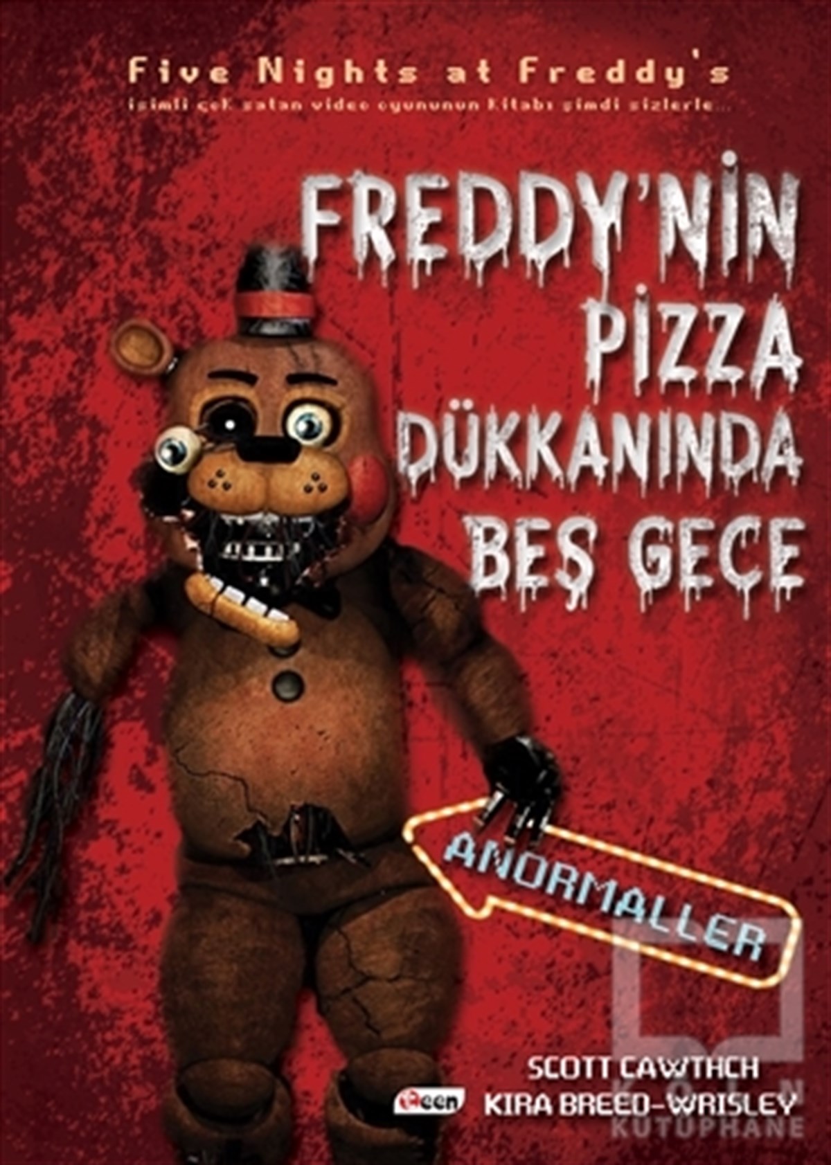 Scott CawtchÇocuk RomanlarıFreddy’nin Pizza Dükkanında Beş Gece - Anormaller (Ciltsiz)