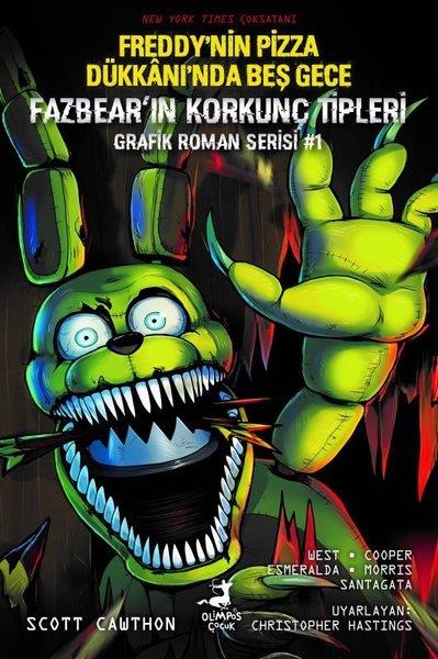 Scott CawthonÇocuk Çizgi RomanlarıFreddy'nin Pizza Dükkanı'nda Beş Gece - Fazbear'ın Korkunç Tipleri Grafik Roman Serisi 1