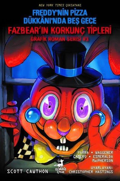Scott CawthonÇocuk Çizgi RomanlarıFreddy'nin Pizza Dükkanı'nda Beş Gece - Fazbear'ın Korkunç Tipleri Grafik Roman Serisi 3