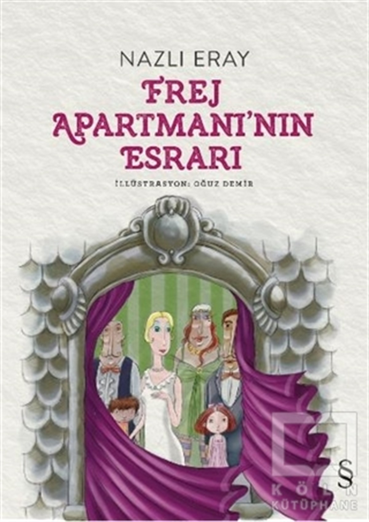 Nazlı ErayRomanFrej Apartmanı'nın Esrarı