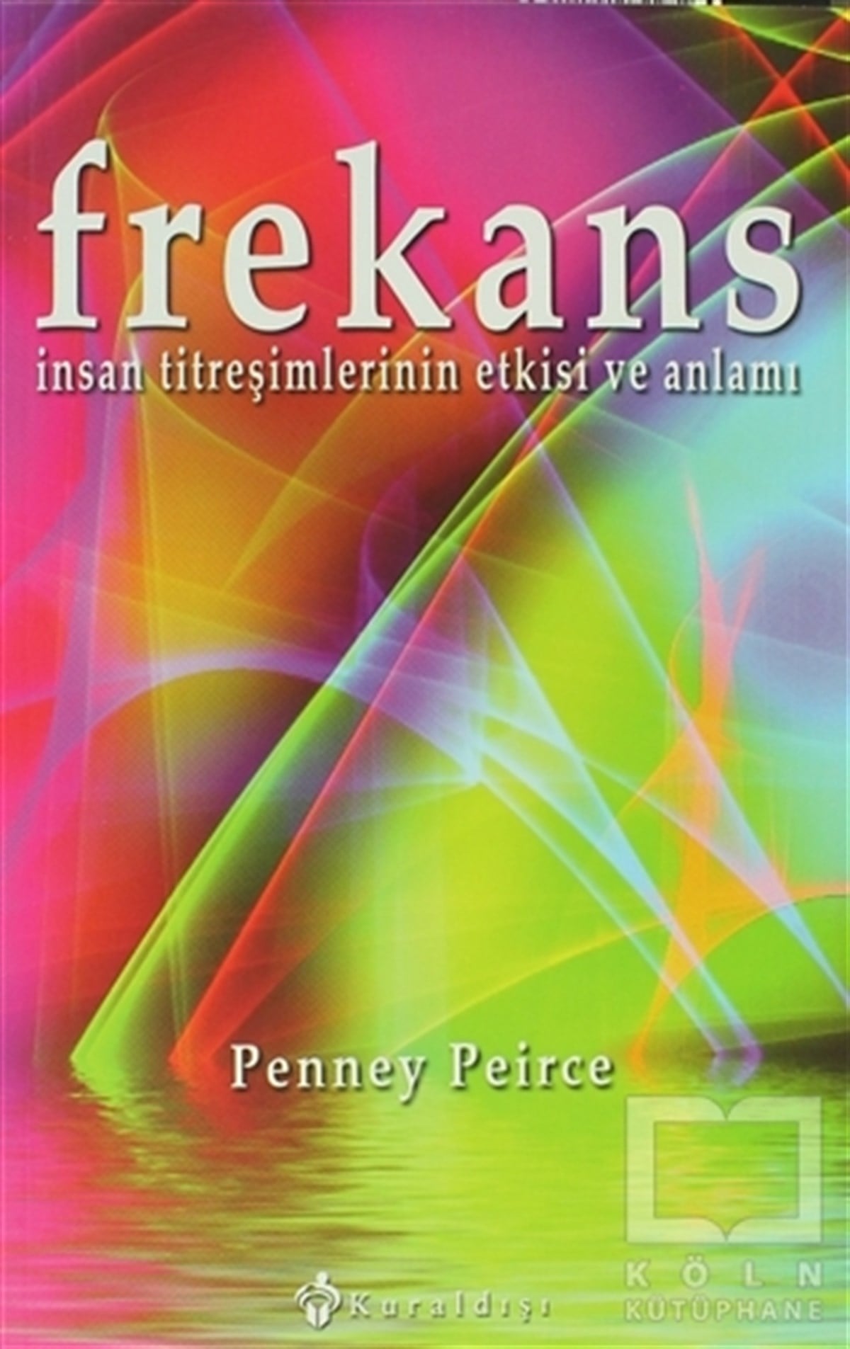 Penney PeirceKişisel GelişimFrekans