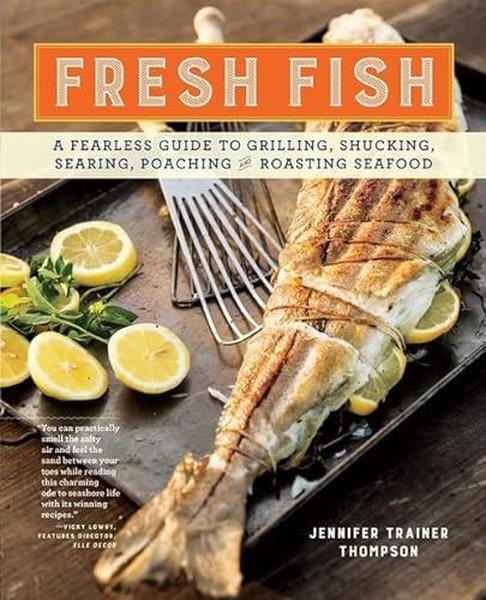 Jennifer Trainer ThompsonGeneral InterestFresh Fish