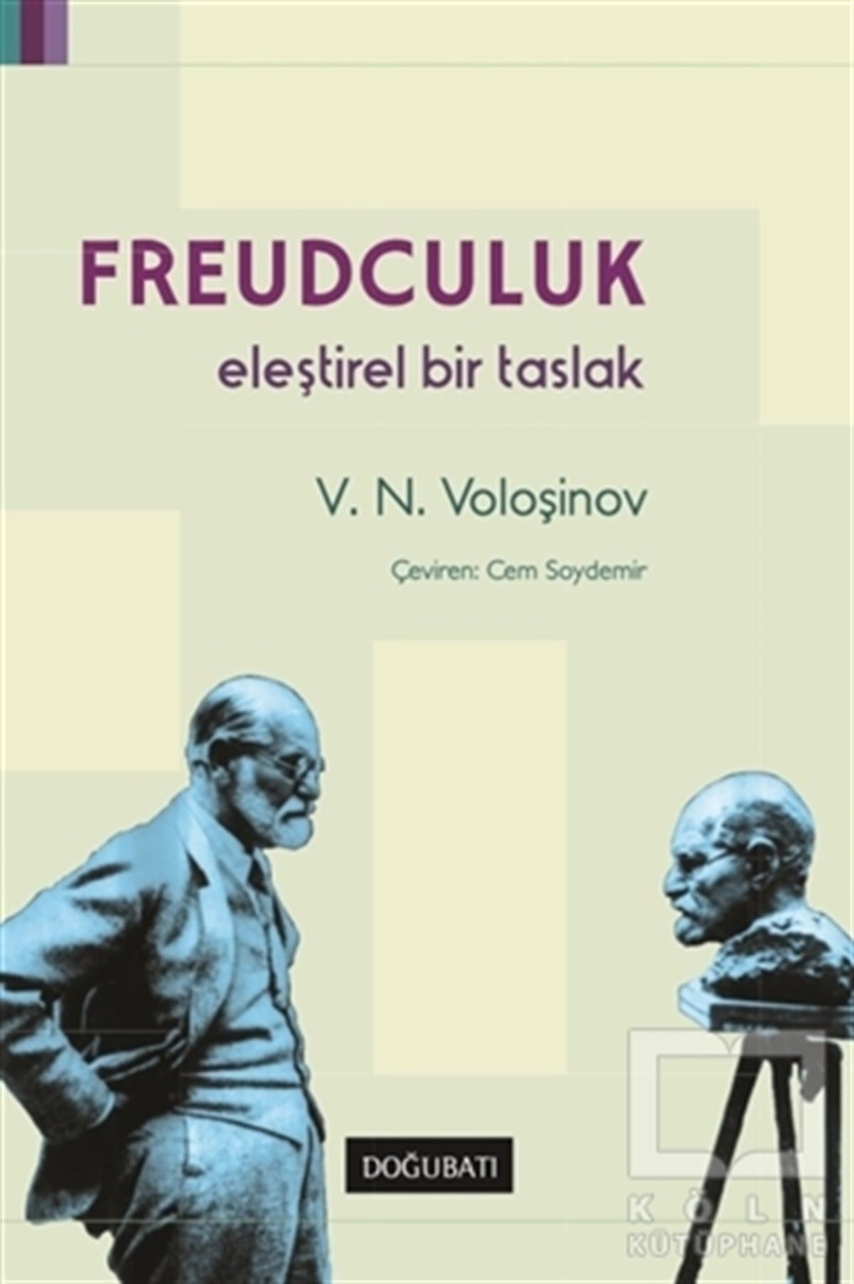 Valentin Nikolayeviç VoloşinovDiğerFreudculuk: Eleştirel Bir Taslak