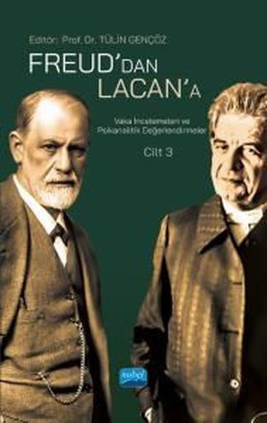 KolektifEğitimFreud'dan Lacan'a Vaka İncelemeleri ve Psikanalitik Değerlendirmeler: Cilt 3