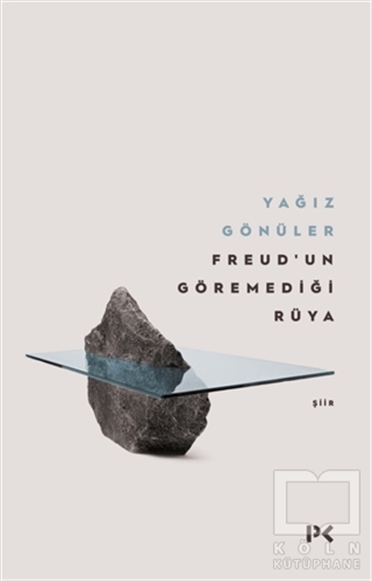 Yağız GönülerTürkçe Şiir KitaplarıFreud’un Göremediği Rüya