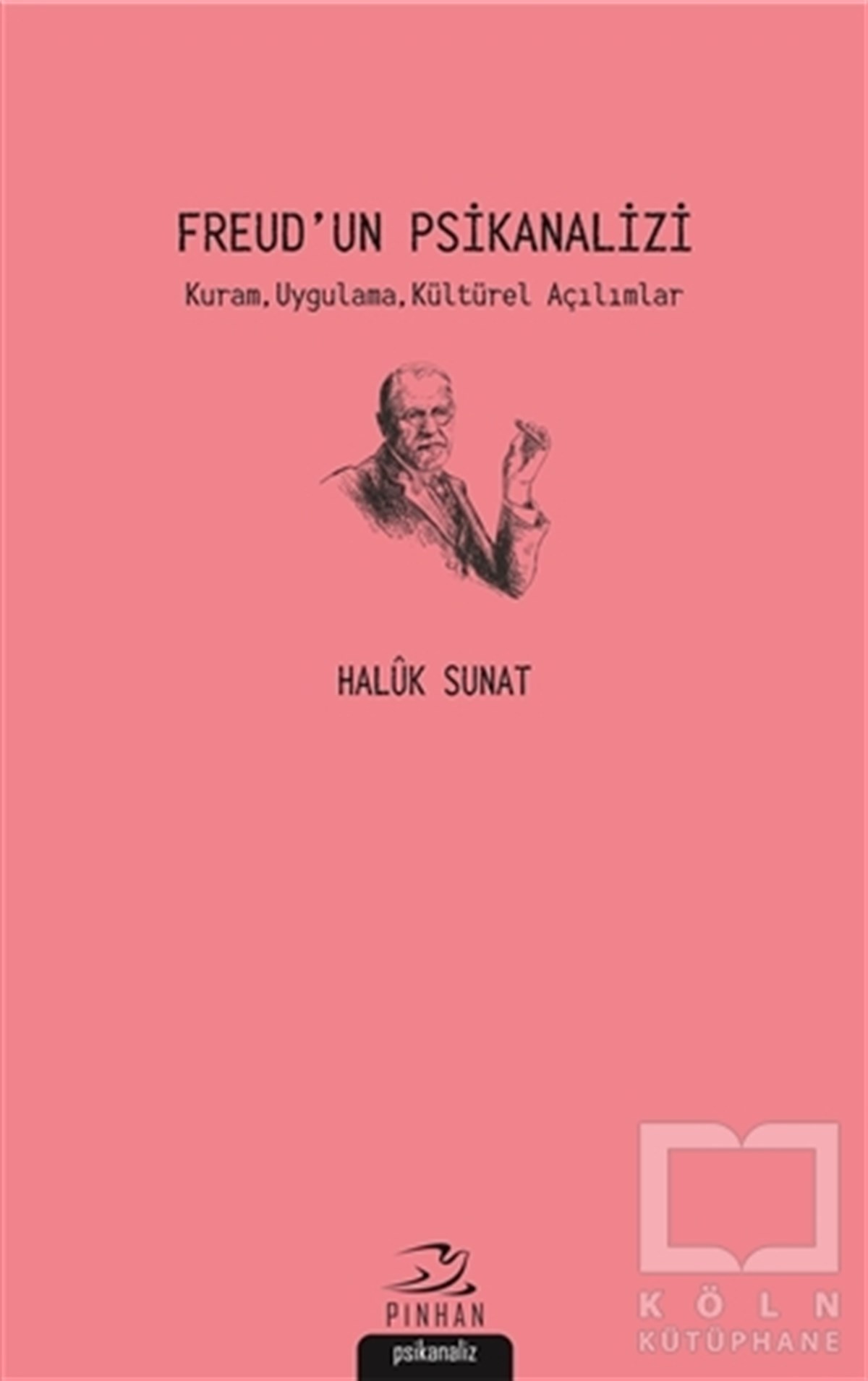 Haluk SunatDüşünce KitaplarıFreud'un Psikanalizi