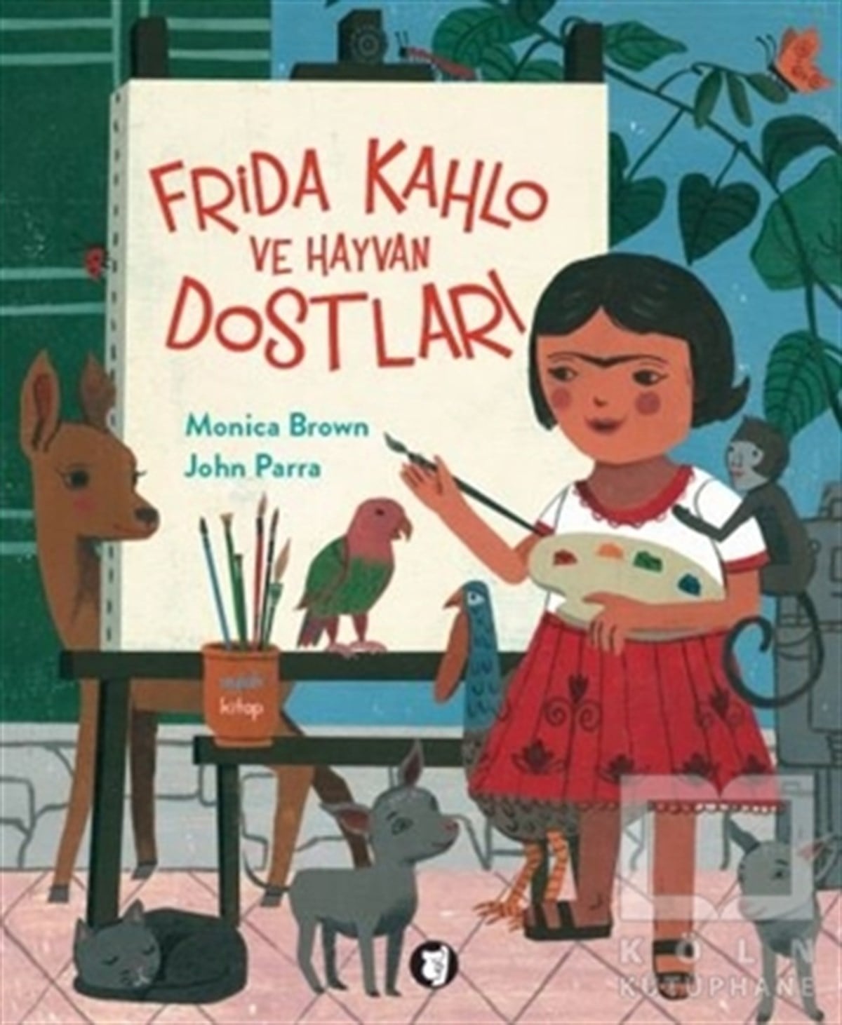 Monica BrownHikayelerFrida Kahlo ve Hayvan Dostları