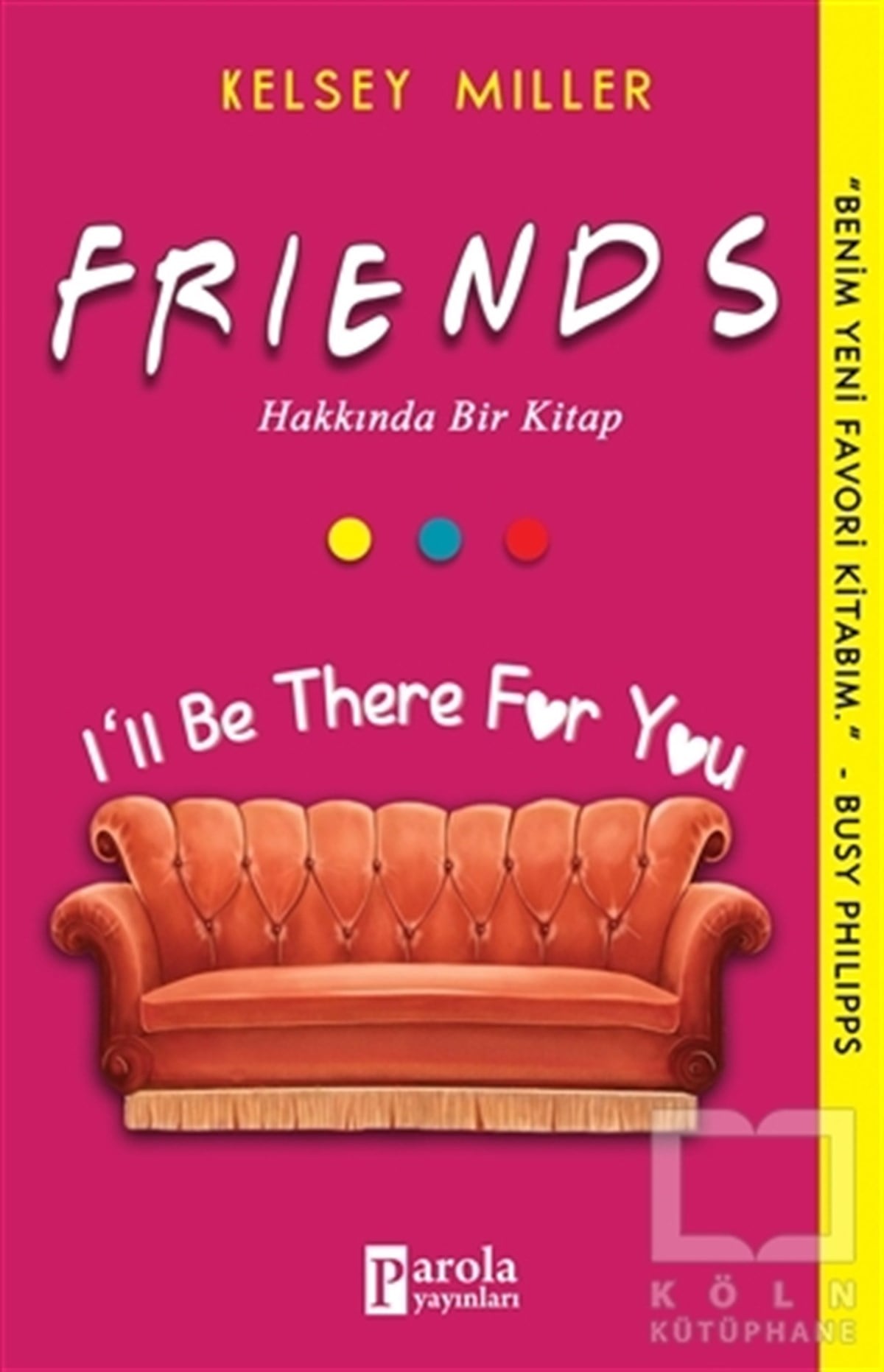 Kelsey MillerDerlemeFriends Hakkında Bir Kitap